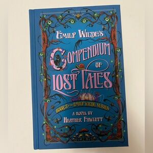 Emily Wilde’s Compendium of Lost Tales by Heather Fawcett Hardcover